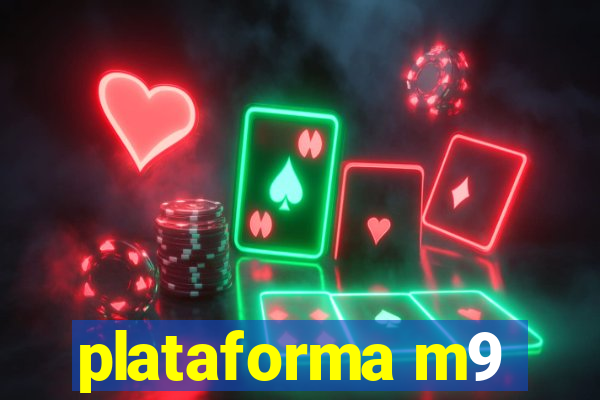 plataforma m9